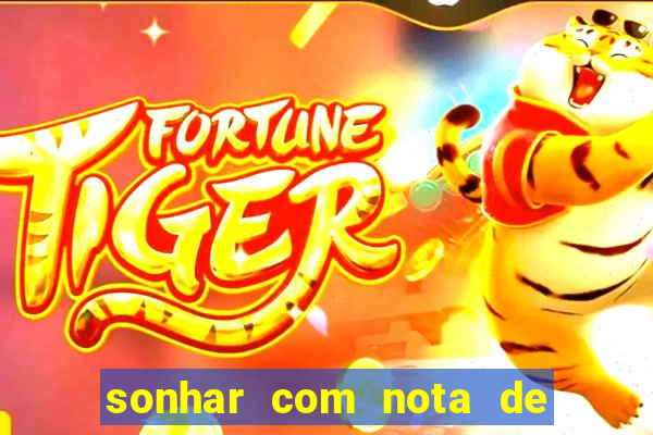 sonhar com nota de 5 reais jogo do bicho